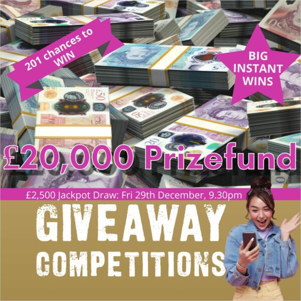 £20,000 Prize Fund £2500 Jackpot + 198 Instant Wins & £250 For Lucky Misses