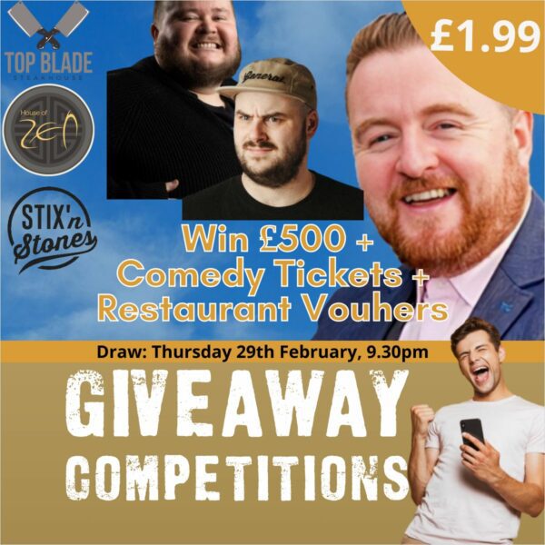 3 Comedy Nights, 3 Restaurant vouchers & £500