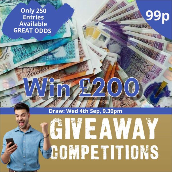 £200 for 99p increased odds/ only 250 Entries
