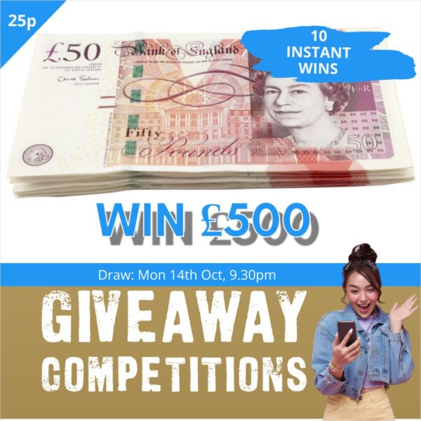 £500 For 25p Plus 10 X Instant Wins & Lucky Misses