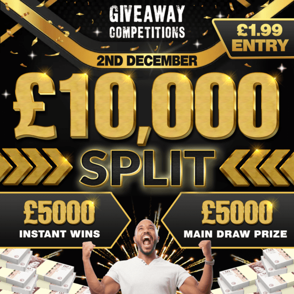 £10,000 Split - 5k Main Draw - 5k instant wins