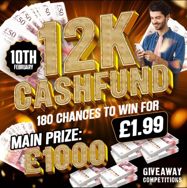 12k Cash fund  - 180 chances to win