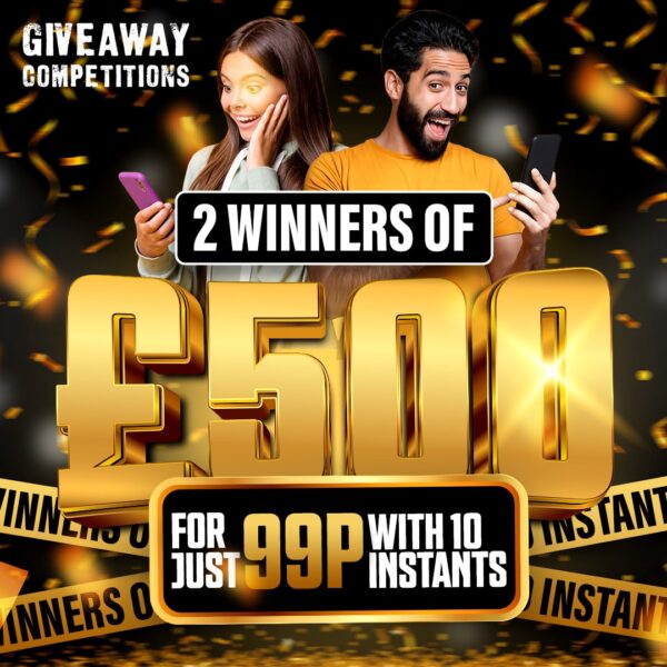 2 Winners of £500 for for 99p plus 10 instants