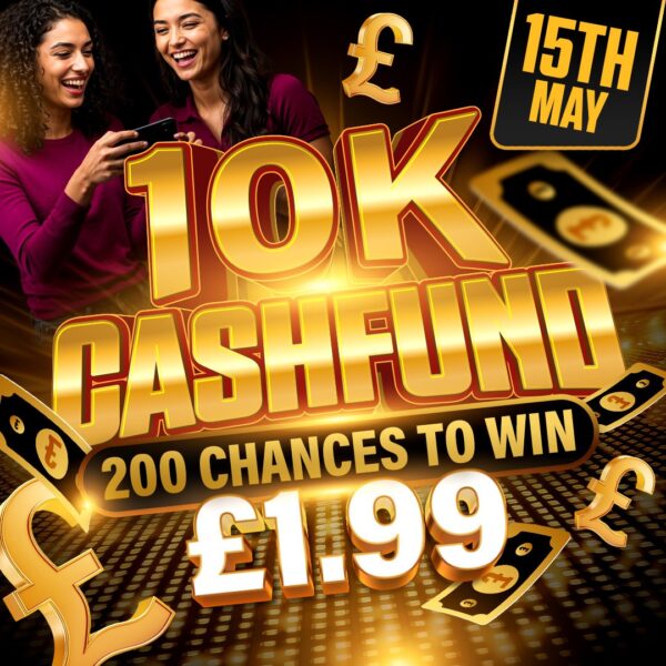 £10,000 Cashfund - 200 chances to win