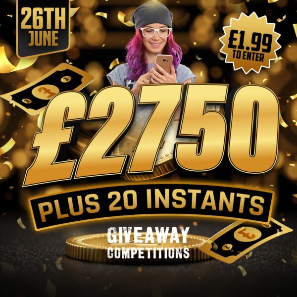 £2750 plus 20 instant wins