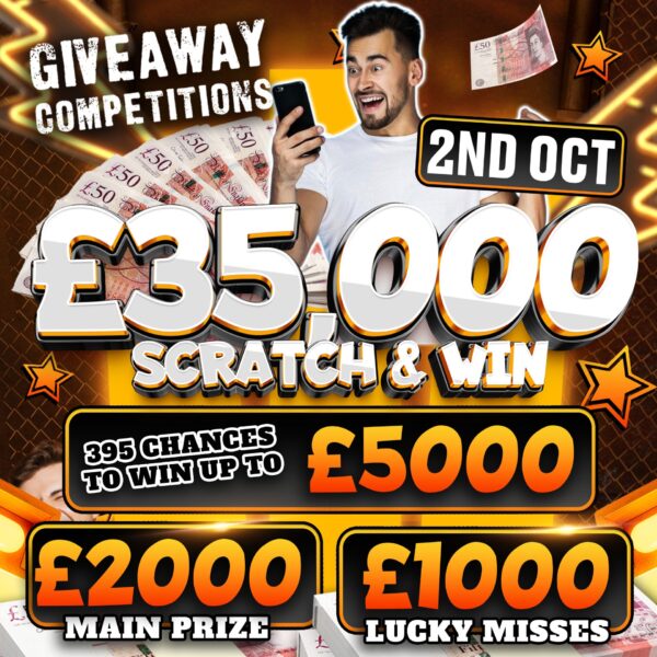 £35,000 Scratch & Win - 400 Chances to Win