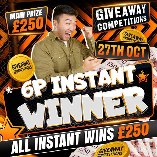 6p Instant winner - All instants £250